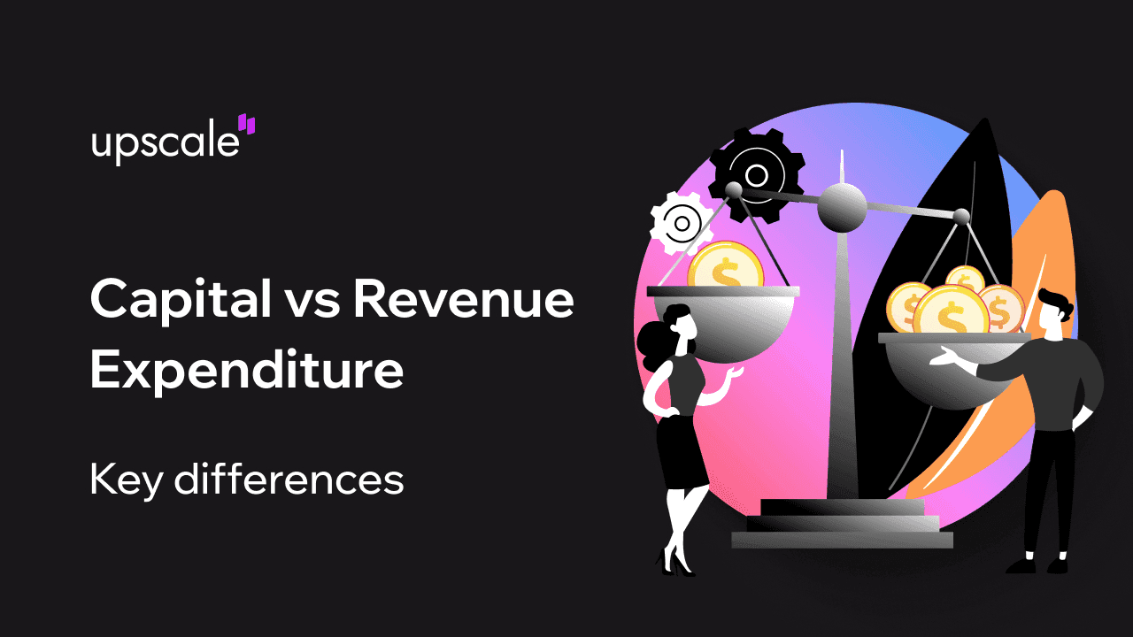 Capital vs Revenue Expenditure: Key Differences