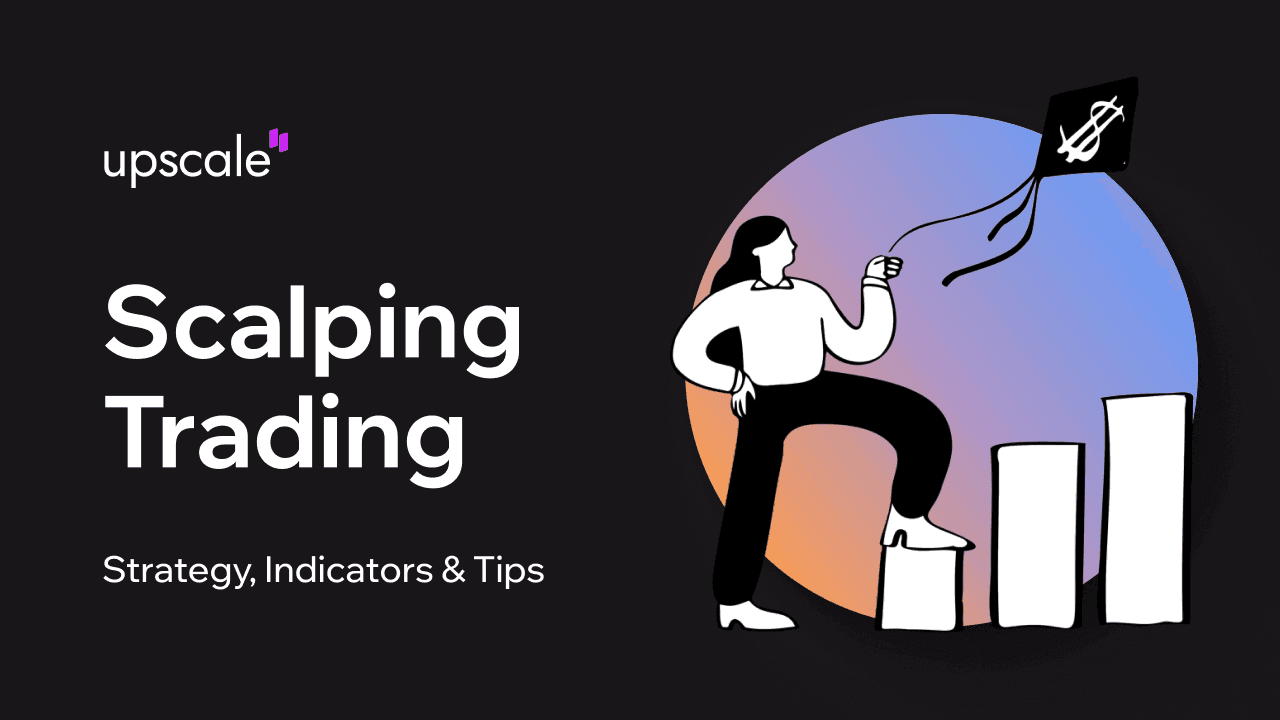 Scalping Trading: Strategy, Indicators & Tips