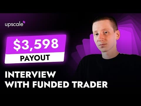 Entrevista con un trader fondeado de Upscale